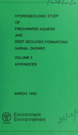 Hydrogeologic study of the Freshwater Aquifer and deep geologic formations, Sarnia, Ontario : report prepared for Detroit, St. Clair, St. Mary's Rivers, Southwestern Region, Ontario Ministry of the Environment : report 2, Appendices_cover