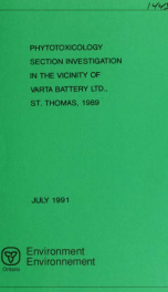 Phytotoxicology Section investigation in the vicinity of Varta Battery Ltd., St. Thomas, 1989_cover