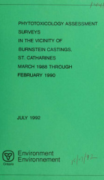 Phytotoxicology assessment surveys in the vicinity of Burnstein Castings, St. Catharines, March 1988 through February 1990 : report_cover