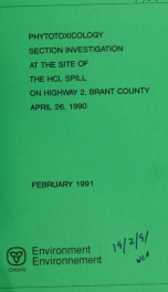 Phytotoxicology Section investigation at the site of the HCl spill on Highway 2, Brant County, April 26, 1990 : report_cover