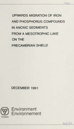 Upwards migration of iron and phosphorus compounds in anoxic sediments from a mesotrophic lake on the precambrian shield_cover