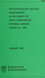Phytotoxicology Section investigation in the vicinity of Ethyl Corporation, Corunna, Ontario, August 23, 1989 : report_cover