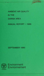 Ambient air quality in the Sarnia area : annual report_cover