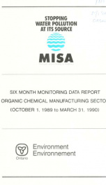 Municipal-Industrial Strategy for Abatement (MISA) six-month monitoring data report : organic chemical manufacturing sector, (period covered October 01, 1989 to March 31, 1990), report_cover
