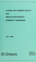 Algoma Slip Sediment Quality and Benthic InvertEBRate Community Assessment_cover