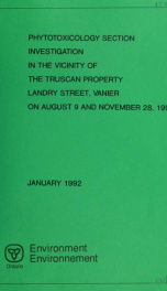 Phytotoxicology Section investigation in the vicinity of the Truscan Property, Landry Street, Vanier on August 9 and November 28, 1990 : report_cover