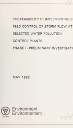 The feasibility of implementing step feed control of storm flow at selected water pollution control plants : phase 1, preliminary investigation : report_cover