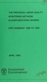 The Provincial water quality monitoring network in northwestern Ontario : data summary 1968 to 1990 : report_cover