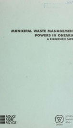 Municipal waste management powers in Ontario : a discussion paper_cover