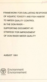 Framework for evaluating response of aquatic toxicity and fish habitat to water quality control in the Don River : supporting document #2 - strategy for improvement of Don River water quality_cover