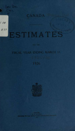ESTIMATES - ESTIMATED EXPENDITURE OF CANADA TABLED YEARLY BEFORE THE PARLIAMENT, 1926 1926_cover