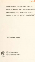 Commercial/industrial waste plastic fee stock procurement and sensitivity analysis for a mixed plastics recycling facility_cover