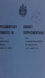 ESTIMATES - ESTIMATED EXPENDITURE OF CANADA TABLED YEARLY BEFORE THE PARLIAMENT, 1976 Supplement 1976 Supplement_cover