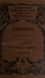 Sophoclis Tragoediae ex recensione Guilelmi Dindorfii. Editio sexta stereotypa maior quam curavit brevique adnotatione instruxit S. Mekler_cover