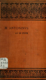 M. Antoninus imperator ad se ipsum; recognovit brevique adnotatione critica instruxit I.H. Leopold_cover