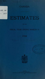 ESTIMATES - ESTIMATED EXPENDITURE OF CANADA TABLED YEARLY BEFORE THE PARLIAMENT, 1938 1938_cover