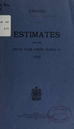 ESTIMATES - ESTIMATED EXPENDITURE OF CANADA TABLED YEARLY BEFORE THE PARLIAMENT, 1950 1950_cover