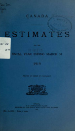 ESTIMATES - ESTIMATED EXPENDITURE OF CANADA TABLED YEARLY BEFORE THE PARLIAMENT, 1919 1919_cover