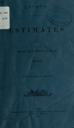 ESTIMATES - ESTIMATED EXPENDITURE OF CANADA TABLED YEARLY BEFORE THE PARLIAMENT, 1902 1902_cover