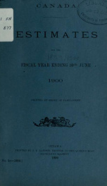 ESTIMATES - ESTIMATED EXPENDITURE OF CANADA TABLED YEARLY BEFORE THE PARLIAMENT, 1900 1900_cover