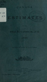 ESTIMATES - ESTIMATED EXPENDITURE OF CANADA TABLED YEARLY BEFORE THE PARLIAMENT, 1898 1898_cover