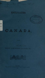 ESTIMATES - ESTIMATED EXPENDITURE OF CANADA TABLED YEARLY BEFORE THE PARLIAMENT, 1875 1875_cover