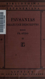 Hellados periegesis. Graeciae descriptio; recognovit Fridericus Spiro 3_cover