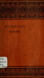 Hyperidis orationes et fragmenta. Recognovit breviqve adnotatione critica instrvxit F.G. Kenyon_cover