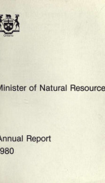 Annual report of the Minister of Natural Resources of the Province of Ontario, 1980 1980_cover