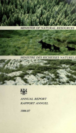 Annual report of the Minister of Natural Resources of the Province of Ontario, 1987 1987_cover