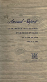 Report of the Minister of Lands and Forests of the Province of Ontario, 1963 1963_cover