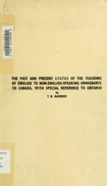 Past and present status of the teaching of English to non-English-speaking immigrants to Canada, with special reference to Ontario_cover