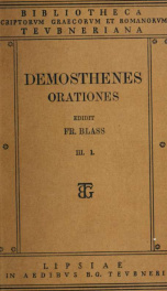 Orationes. Ex recensione Guilielmi Dindorfii. 4. ed. curante Friderico Blass v.03 pt.01_cover