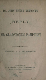 Dr. John Henry Newman's Reply to Mr. Gladstone's pamphlet_cover