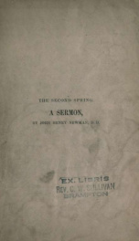 The second spring : a sermon preached in the Synod of Oscott, on Tuesday, July 13th, 1852_cover