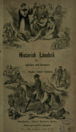 Historisk läsebok för skolan och hemmet : allmänna historien framstäld i lefnadsteckningar 4_cover