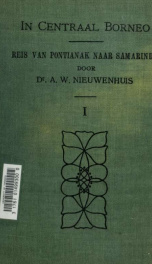 In Centraal Borneo. Reis van Pontianak naar Samarinda. Uitg. door de Maatschappij ter Bevordering van het Natuurkundig Onderzoek der Nederlandsche Koloniën 01_cover