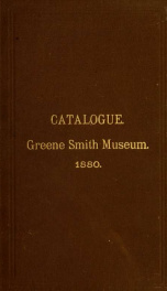 Catalogue of birds, eggs and nests. Museum Greene Smith, Peterboro, N.Y., July 11, 1880_cover