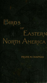Handbook of birds of eastern North America, with keys to the species and descriptions of their plumages, nests, and eggs .._cover