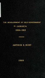 The development of self-government in Jamaica, 1884-1913_cover