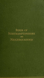 Notes on the birds of Northamptonshire and neighbourhood v. 1_cover