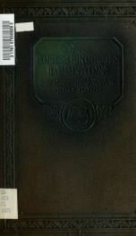 The Forest products laboratory : a decennial record, 1910-1920_cover