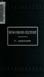 The new onion culture : a complete guide in growing onions for profit_cover
