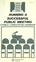Public consultation : a resource kit for ministry staff, Running a successful public meeting_cover