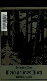 Mein grünes Buch : Jagdschilderungen_cover