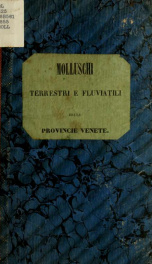 Catalogo dei molluschi terrestri e fluviatili viventi nelle Provincie venete di Edoardo de Betta e Pietropaolo Martinati_cover