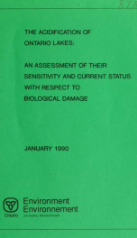 The Acidification of Ontario lakes : an assessment of their sensitivity and current status with respect to biological damage_cover