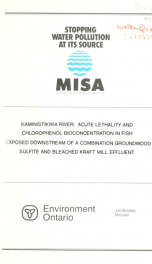 Kaministikwia River: Acute Lethality and Chlorophenol Bioconcentration in Fish Exposed Downstream Comb.groundwood (MISA)_cover