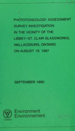 Phytotoxicology assessment survey investigation in the of the Libby-St. Clair glassworks, Wallaceburg, Ontario on August 19, 1987_cover