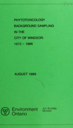 Phytotoxicology background sampling in the city of Windsor: 1972-1986_cover